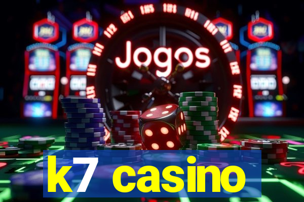 k7 casino